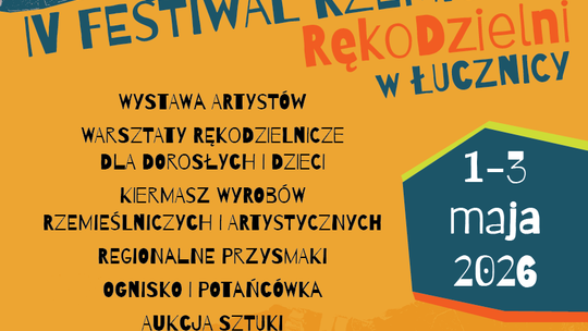IV Festiwal Rzemiosła ,,RękoDzielni" - 1-3.05.2026r.