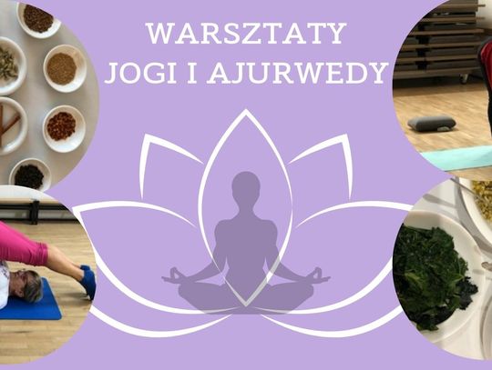 Warsztaty Jogi i Ajurwedy 15-20.04.2024