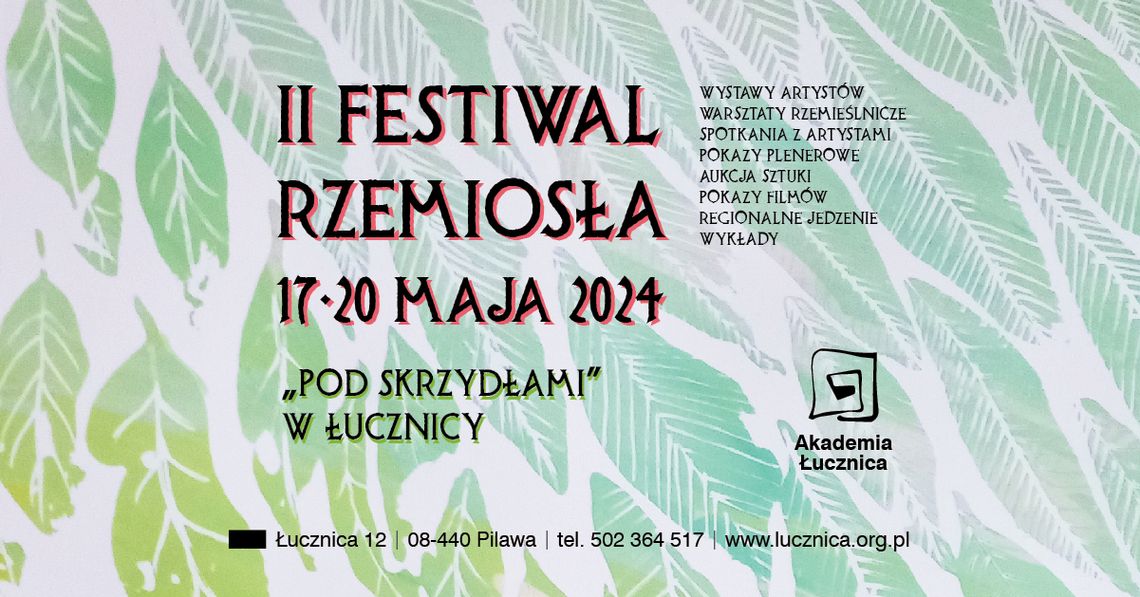 II Festiwal Rzemiosła ,,Pod Skrzydłami" 17-20.05.2024r.