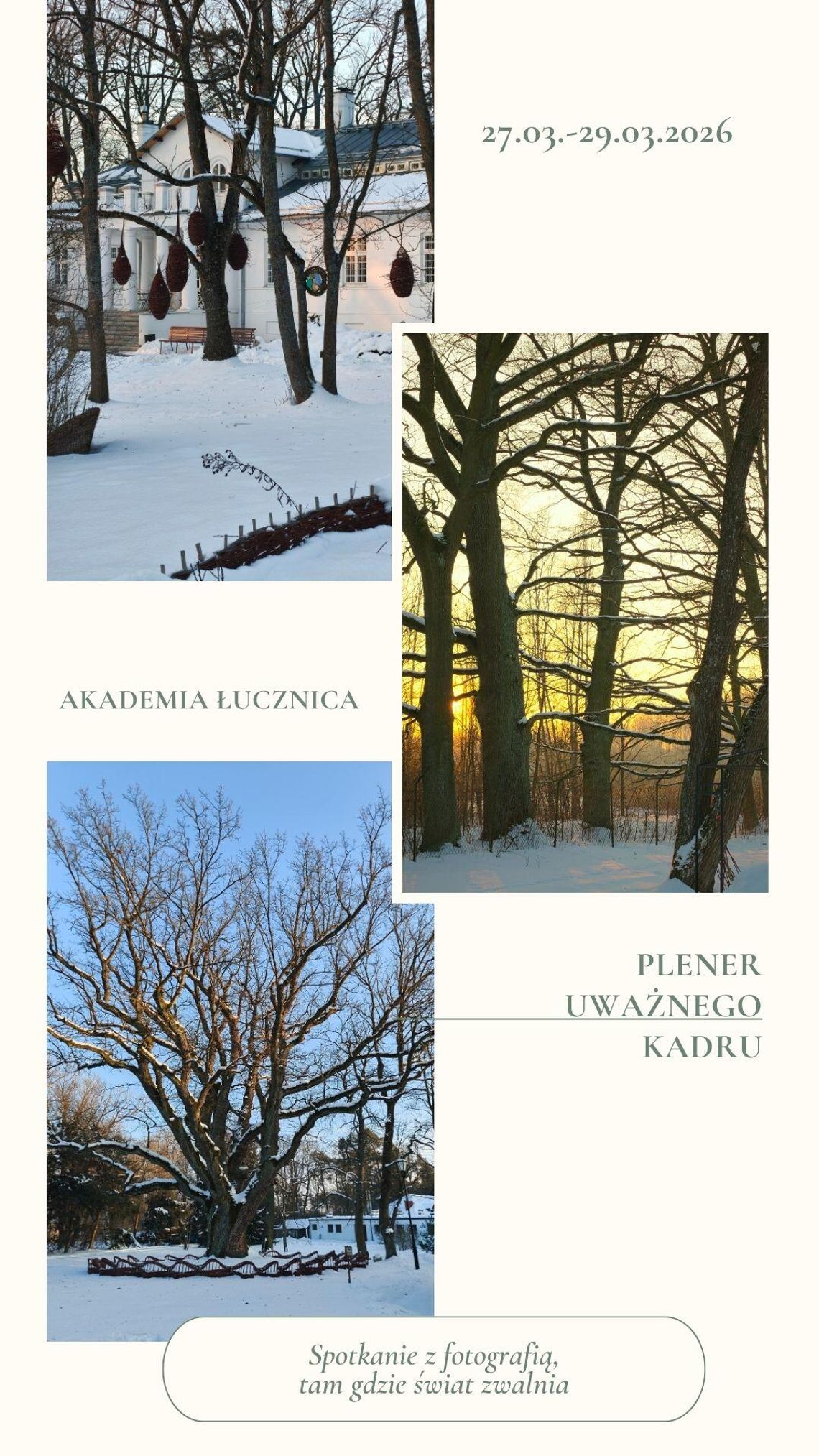 Plener uważnego kadru- warsztaty fotograficzne 27-29.03.2026 r Plener uważnego kadru- warsztaty fotograficzne 27-29.03.2026 r